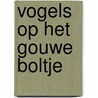 Vogels op het Gouwe Boltje by A.J. Dijksen