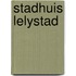 Stadhuis Lelystad