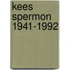 Kees Spermon 1941-1992 door B. van Waardenburg