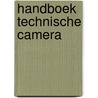 Handboek technische camera by Thomas T. Stone