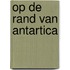 Op de rand van antartica