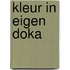 Kleur in eigen Doka