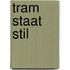Tram staat stil