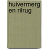 Huivermerg en rilrug by Oostrom
