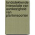 Landsdekkende interpolatie van aanwezigheid van plantensoorten