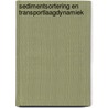 Sedimentsortering en transportlaagdynamiek door R.M. Frings