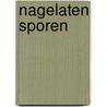 Nagelaten sporen door R. Poortier