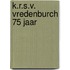 K.R.S.V. Vredenburch 75 jaar