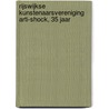 Rijswijkse Kunstenaarsvereniging Arti-Shock, 35 jaar door Onbekend