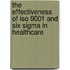The effectiveness of ISO 9001 and Six Sigma in healthcare