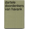 Dartele doordenkers van Havank door P.H. de Dreu