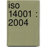 ISO 14001 : 2004 door P.H. de Dreu