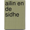Ailin en de Sidhe by M. van Houwelingen
