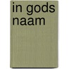 In gods naam by Tille Vincent