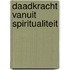 Daadkracht vanuit spiritualiteit
