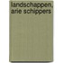 Landschappen, Arie Schippers