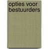 Opties voor bestuurders door J.R. Glasz