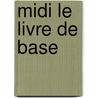 Midi le livre de base door J.L. Gayet