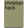 Christian Hack by G.R. Koch