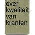 Over kwaliteit van kranten