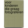 Voor kinderen die graag fotograferen door Catherien Jansen