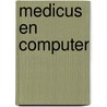 Medicus en computer door Gastel