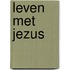 Leven met jezus