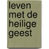 Leven met de heilige geest