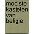 Mooiste kastelen van beligie