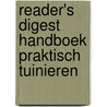 Reader's digest handboek praktisch tuinieren by Unknown