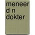 Meneer d n dokter