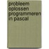 Probleem oplossen programmeren in pascal