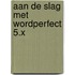 Aan de slag met wordperfect 5.x