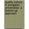 Quality culture in european universities: a bottom-up approach by Unknown