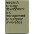 Research strategy development and management at european universities