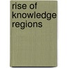 Rise of knowledge regions door S. Reichert