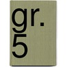 gr. 5 door E.S. Sijthoff