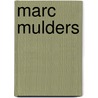 Marc mulders by Willem Jan Otten
