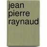 Jean Pierre Raynaud door P. Restany