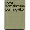 Nova nomsistemo por lingviko by Halvelik