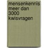 Mensenkennis meer dan 3000 kwisvragen