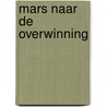 Mars naar de overwinning by Tony Hall