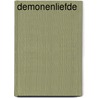 Demonenliefde by C. van Arkel