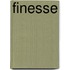 Finesse
