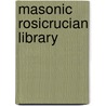 Masonic Rosicrucian Library door Onbekend