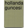 Hollanda Guncesi by K. Canatan
