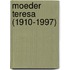 Moeder Teresa (1910-1997)