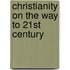 Christianity on the way to 21st century