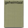Geheimtaal by K.M.W. Douven