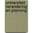 Universiteit verandering en planning